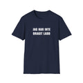 "JAG HAR INTE DRAGIT LADD" - T-Shirt