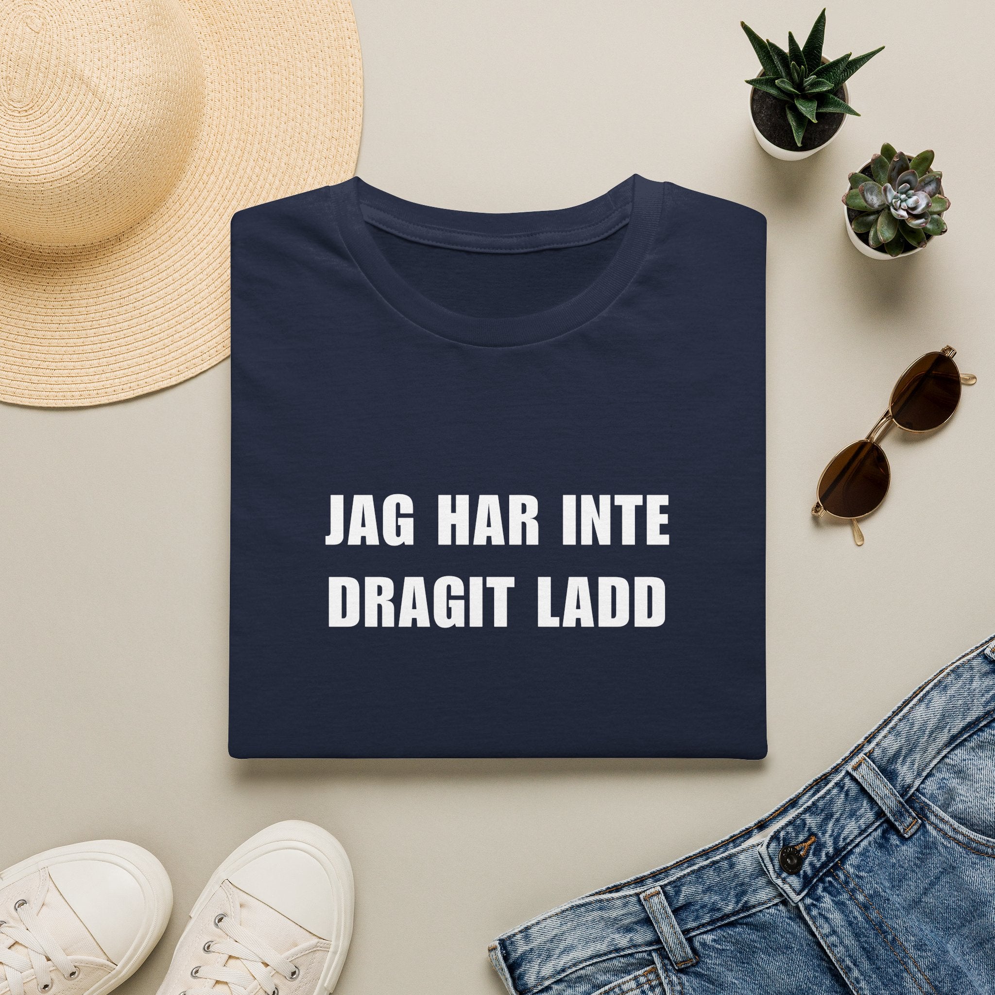 "JAG HAR INTE DRAGIT LADD" - T-Shirt